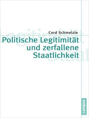 cover image of Politische Legitimität und zerfallene Staatlichkeit